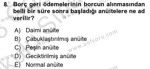 Finans Matematiği Dersi 2022 - 2023 Yılı Yaz Okulu Sınavı 8. Soru