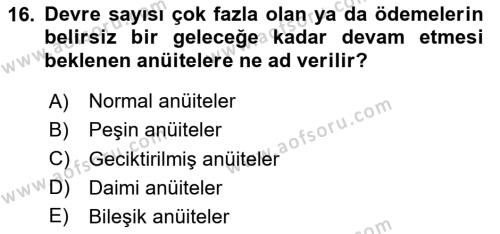 Finans Matematiği Dersi 2023 - 2024 Yılı (Vize) Ara Sınavı 16. Soru