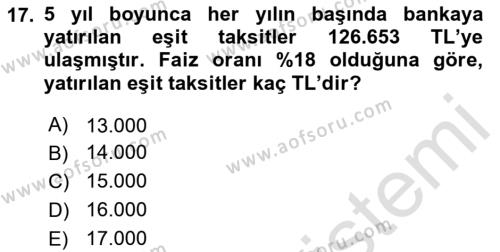 Finans Matematiği Dersi 2023 - 2024 Yılı (Vize) Ara Sınavı 17. Soru