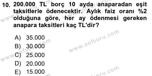 Finans Matematiği Dersi 2023 - 2024 Yılı (Final) Dönem Sonu Sınavı 10. Soru