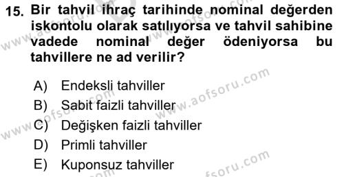 Finans Matematiği Dersi 2023 - 2024 Yılı (Final) Dönem Sonu Sınavı 15. Soru