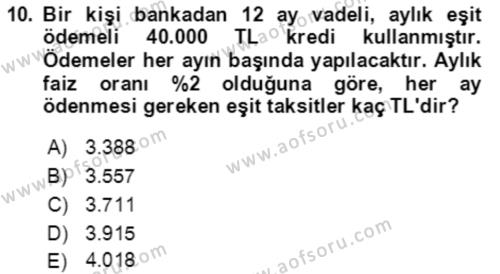 Finans Matematiği Dersi 2023 - 2024 Yılı Yaz Okulu Sınavı 10. Soru