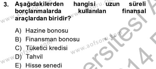Finansal Kurumlar Dersi 2013 - 2014 Yılı (Vize) Ara Sınavı 3. Soru