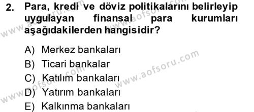 Finansal Kurumlar Dersi 2013 - 2014 Yılı (Final) Dönem Sonu Sınavı 2. Soru