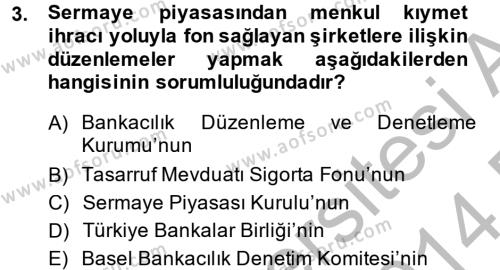 Finansal Kurumlar Dersi 2013 - 2014 Yılı (Final) Dönem Sonu Sınavı 3. Soru