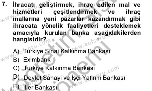 Finansal Kurumlar Dersi 2013 - 2014 Yılı (Final) Dönem Sonu Sınavı 7. Soru