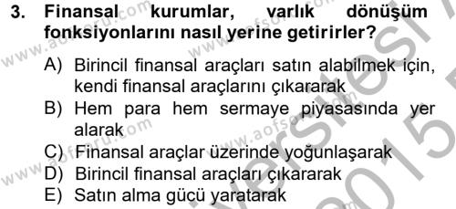 Finansal Kurumlar Dersi 2014 - 2015 Yılı (Vize) Ara Sınavı 3. Soru