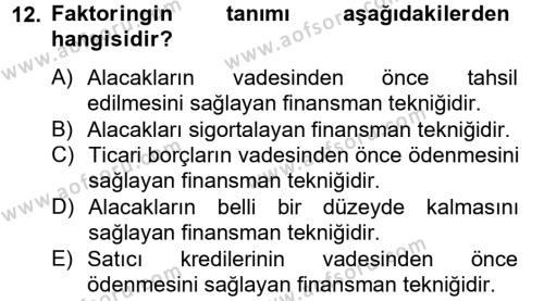 Finansal Kurumlar Dersi 2014 - 2015 Yılı (Final) Dönem Sonu Sınavı 12. Soru