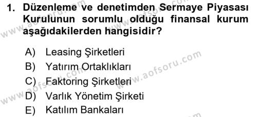 Finansal Kurumlar Dersi 2018 - 2019 Yılı (Final) Dönem Sonu Sınavı 1. Soru