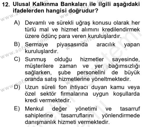 Finansal Kurumlar Dersi 2018 - 2019 Yılı (Final) Dönem Sonu Sınavı 12. Soru