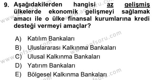 Finansal Kurumlar Dersi 2018 - 2019 Yılı (Final) Dönem Sonu Sınavı 9. Soru