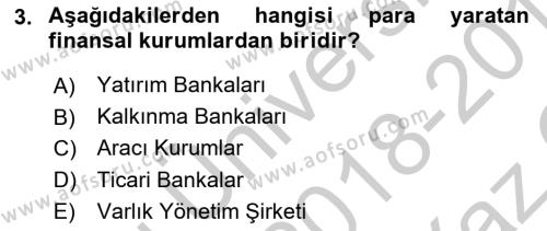 Finansal Kurumlar Dersi 2018 - 2019 Yılı Yaz Okulu Sınavı 3. Soru