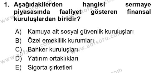 Finansal Kurumlar Dersi 2020 - 2021 Yılı Yaz Okulu Sınavı 1. Soru