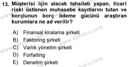 Finansal Kurumlar Dersi 2020 - 2021 Yılı Yaz Okulu Sınavı 13. Soru