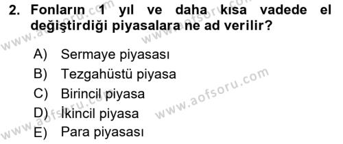 Finansal Kurumlar Dersi 2020 - 2021 Yılı Yaz Okulu Sınavı 2. Soru