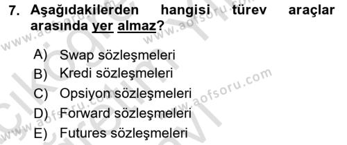 Finansal Kurumlar Dersi 2020 - 2021 Yılı Yaz Okulu Sınavı 7. Soru