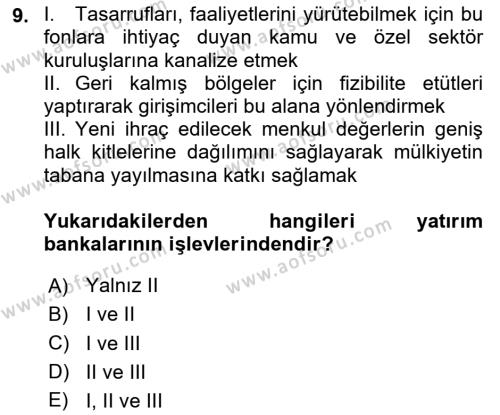 Finansal Kurumlar Dersi 2020 - 2021 Yılı Yaz Okulu Sınavı 9. Soru