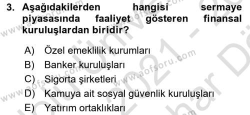 Finansal Kurumlar Dersi 2021 - 2022 Yılı (Vize) Ara Sınavı 3. Soru