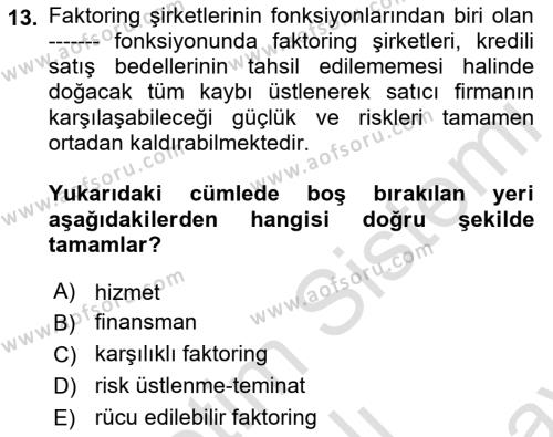 Finansal Kurumlar Dersi 2021 - 2022 Yılı (Final) Dönem Sonu Sınavı 13. Soru