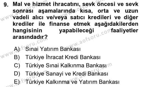 Finansal Kurumlar Dersi 2021 - 2022 Yılı (Final) Dönem Sonu Sınavı 9. Soru