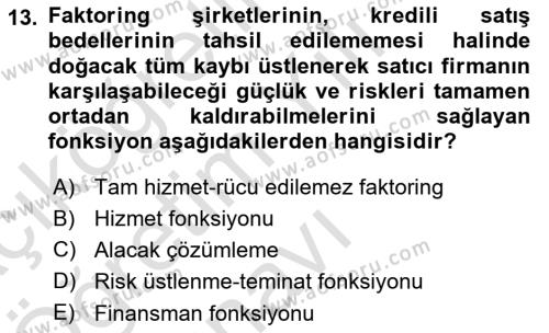 Finansal Kurumlar Dersi 2021 - 2022 Yılı Yaz Okulu Sınavı 13. Soru