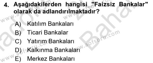 Finansal Kurumlar Dersi 2023 - 2024 Yılı (Vize) Ara Sınavı 4. Soru