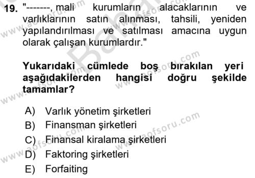 Finansal Kurumlar Dersi 2023 - 2024 Yılı (Final) Dönem Sonu Sınavı 19. Soru