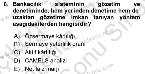 Finansal Kurumlar Dersi 2023 - 2024 Yılı (Final) Dönem Sonu Sınavı 6. Soru