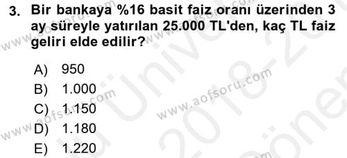 Finansal Yönetim 1 Dersi 2018 - 2019 Yılı (Final) Dönem Sonu Sınavı 3. Soru