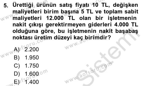 Finansal Yönetim 1 Dersi 2019 - 2020 Yılı (Final) Dönem Sonu Sınavı 5. Soru