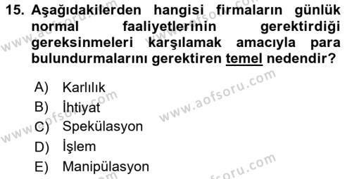 Finansal Yönetim 1 Dersi 2021 - 2022 Yılı Yaz Okulu Sınavı 15. Soru