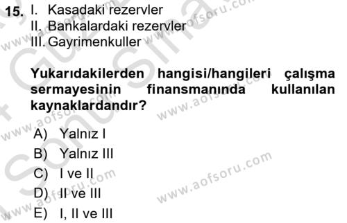 Finansal Yönetim 1 Dersi 2023 - 2024 Yılı (Final) Dönem Sonu Sınavı 15. Soru