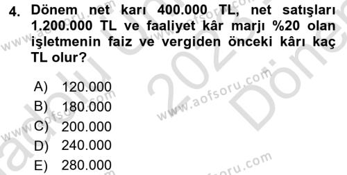 Finansal Yönetim 1 Dersi 2023 - 2024 Yılı (Final) Dönem Sonu Sınavı 4. Soru