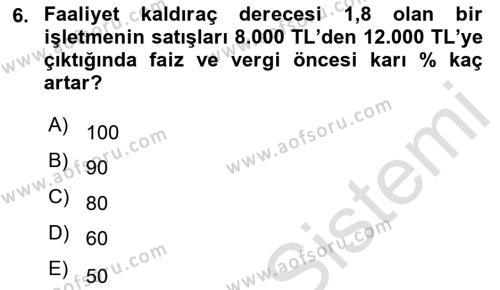 Finansal Yönetim 1 Dersi 2023 - 2024 Yılı (Final) Dönem Sonu Sınavı 6. Soru