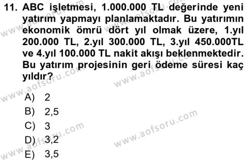 Finansal Yönetim 2 Dersi 2020 - 2021 Yılı Yaz Okulu Sınavı 11. Soru