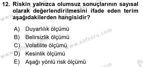 Finansal Yönetim 2 Dersi 2020 - 2021 Yılı Yaz Okulu Sınavı 12. Soru