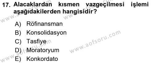 Finansal Yönetim 2 Dersi 2020 - 2021 Yılı Yaz Okulu Sınavı 17. Soru