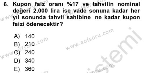 Finansal Yönetim 2 Dersi 2020 - 2021 Yılı Yaz Okulu Sınavı 6. Soru