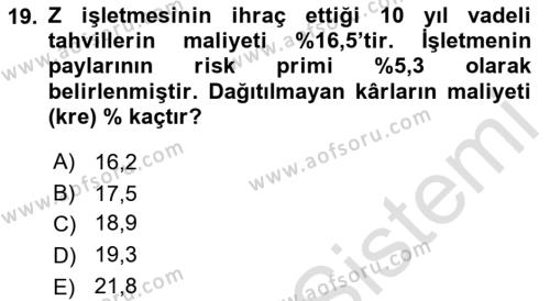 Finansal Yönetim 2 Dersi 2021 - 2022 Yılı (Vize) Ara Sınavı 19. Soru