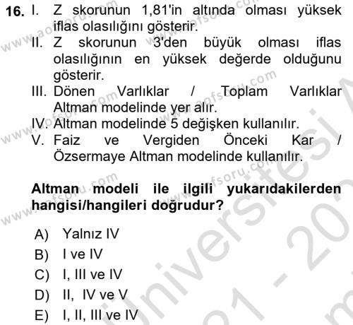 Finansal Yönetim 2 Dersi 2021 - 2022 Yılı (Final) Dönem Sonu Sınavı 16. Soru