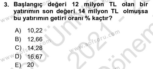 Finansal Yönetim 2 Dersi 2021 - 2022 Yılı (Final) Dönem Sonu Sınavı 3. Soru