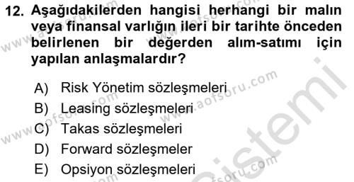 Finansal Yönetim 2 Dersi 2021 - 2022 Yılı Yaz Okulu Sınavı 12. Soru