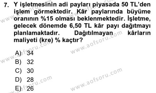 Finansal Yönetim 2 Dersi 2021 - 2022 Yılı Yaz Okulu Sınavı 7. Soru