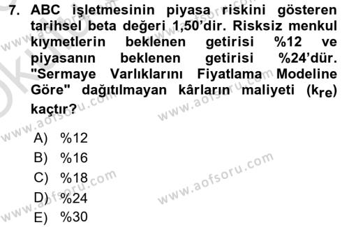 Finansal Yönetim 2 Dersi 2022 - 2023 Yılı Yaz Okulu Sınavı 7. Soru