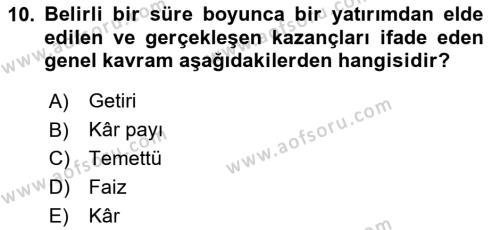 Finansal Yönetim 2 Dersi 2023 - 2024 Yılı (Vize) Ara Sınavı 10. Soru