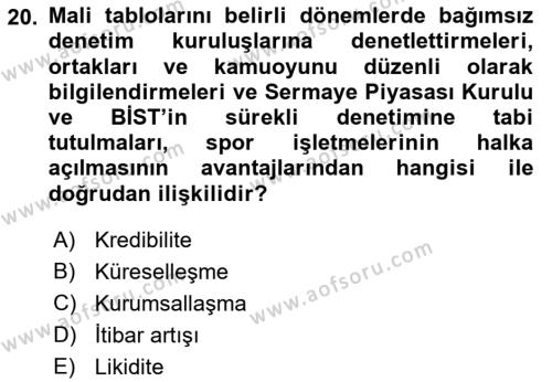 Spor Finansmanı Dersi 2021 - 2022 Yılı (Final) Dönem Sonu Sınavı 20. Soru