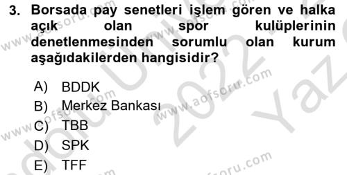 Spor Finansmanı Dersi 2022 - 2023 Yılı Yaz Okulu Sınavı 3. Soru