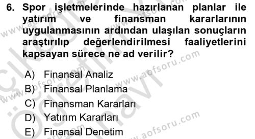 Spor Finansmanı Dersi 2022 - 2023 Yılı Yaz Okulu Sınavı 6. Soru