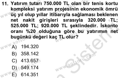 Spor Finansmanı Dersi 2023 - 2024 Yılı (Final) Dönem Sonu Sınavı 11. Soru