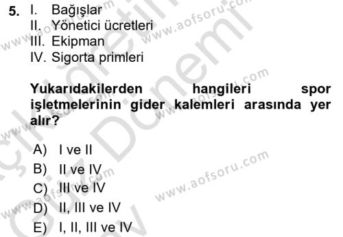 Spor Finansmanı Dersi 2024 - 2025 Yılı (Vize) Ara Sınavı 5. Soru